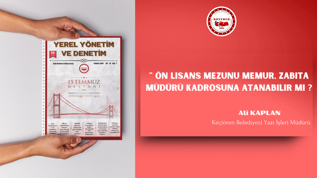 Ön Lisans Mezunu Memur Zabıta Müdürü Kadrosuna Atanabilir Mi?